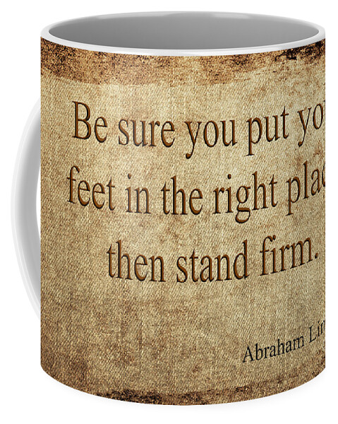 Quote Coffee Mug featuring the mixed media Abraham Lincoln #1 by Ed Taylor