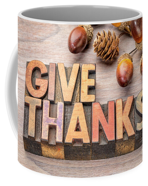 Thanksgiving Coffee Mug featuring the photograph give thanks - Thanksgiving concept #2 by Marek Uliasz