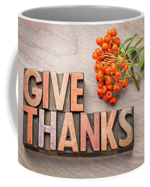 Thanksgiving Coffee Mug featuring the photograph give thanks - Thanksgiving concept #3 by Marek Uliasz