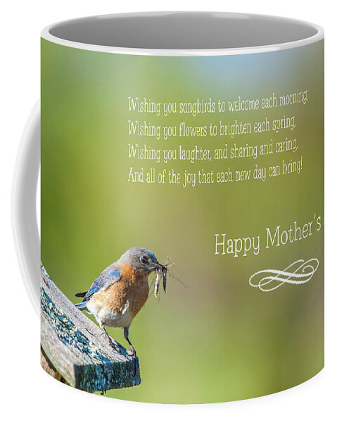 Bluebird Coffee Mug featuring the photograph Happy Mothers Day by Cathy Kovarik