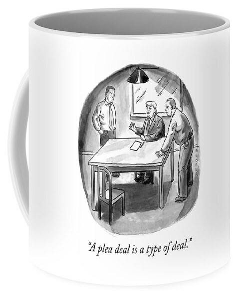 A Plea Deal Is A Type Of Deal Coffee Mug