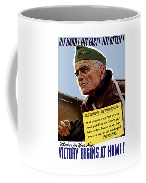 Admiral William Bull Halsey -- WW2 Propaganda Coffee Mug by War Is Hell  Store - Fine Art America