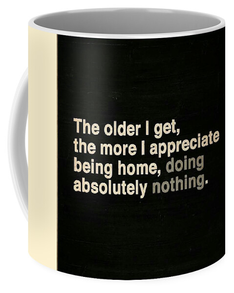 Aging Coffee Mug featuring the photograph Appreciating Aging by Rose A