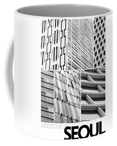 Architecture Coffee Mug featuring the photograph Architecture of Seoul by Nancy Ingersoll