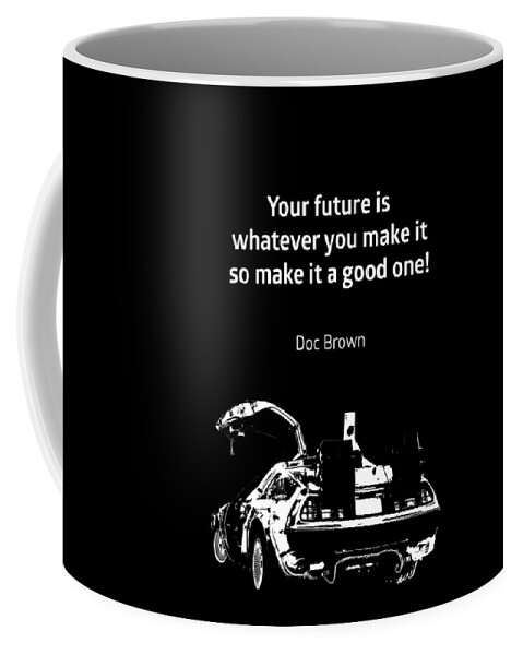 Back To The Future Coffee Mug featuring the digital art Back to the Future Doc Brown Quote 80s poster by BONB Creative