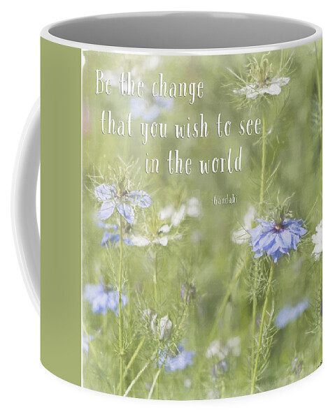 Be The Change Coffee Mug featuring the photograph Be The Change - Nature Art by Jordan Blackstone