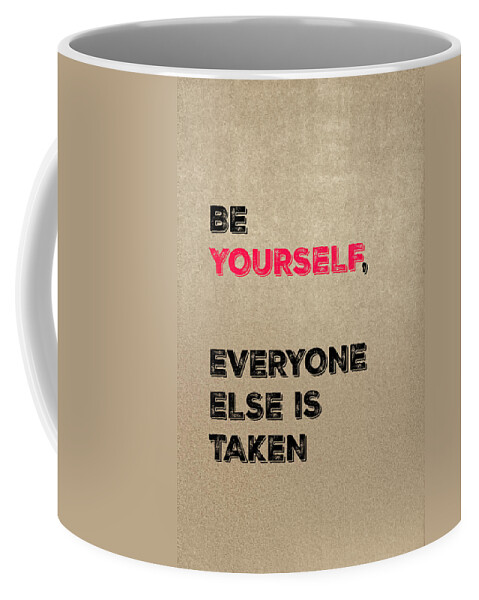 Be Yourself Coffee Mug featuring the mixed media Be Yourself #3 by Joseph S Giacalone