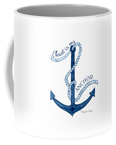 Sea Coffee Mug featuring the painting Beach House Nautical Ship Christ is my Anchor by Audrey Jeanne Roberts