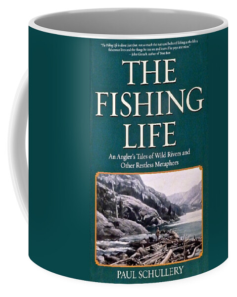 Book Coffee Mug featuring the drawing The Fishing Life - An Angler's Tales of Wild Rivers and Other Restless Metaphors by Marsha Karle