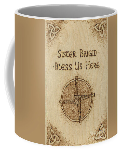 Brigid Coffee Mug featuring the pyrography Brigid's Cross Blessing Woodburned Plaque by Brandy Woods