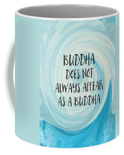 Zen Coffee Mug featuring the painting Buddha Does Not Always Appear As A Buddha-Zen Art by Linda Woods by Linda Woods