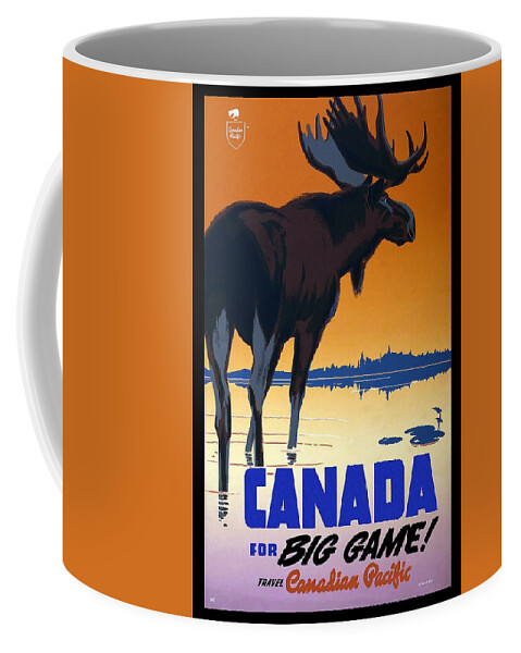 Canadian Pacific Coffee Mug featuring the mixed media Canada For Big Game Travel Canadian Pacific - Moose - Retro travel Poster - Vintage Poster by Studio Grafiikka
