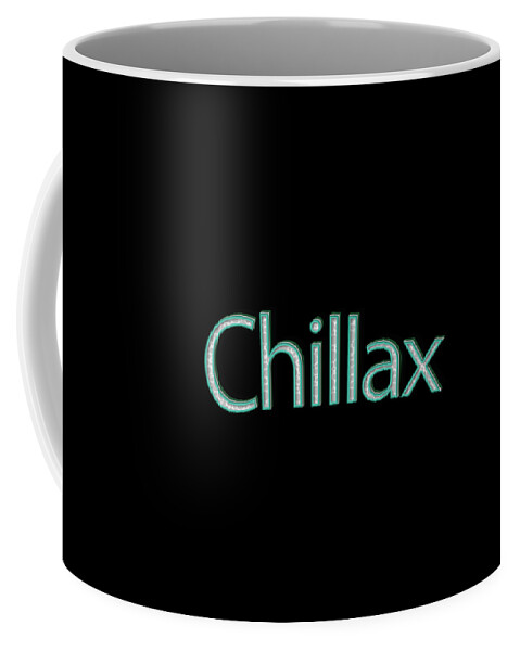 Chill Coffee Mug featuring the digital art Chillax tee by Edward Fielding