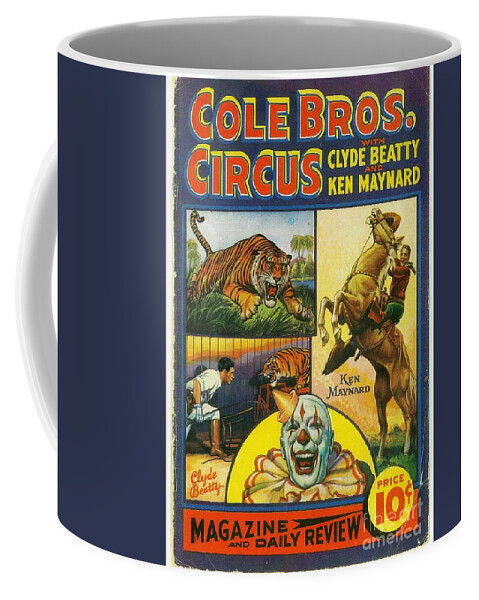 Cole Bros Circus Coffee Mug featuring the painting Cole Bros Circus with Clyde Beatty and Ken Maynard vintage cover Magazine and Daily review by Vintage Collectables