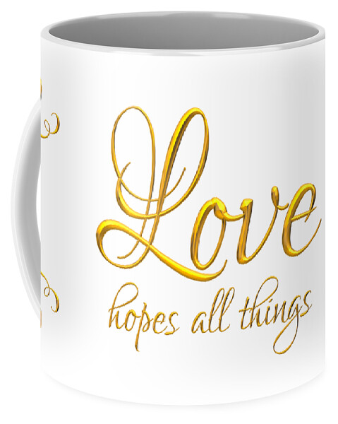Love Hopes All Things Coffee Mug featuring the digital art Corinthians Love Hopes All Things by Rose Santuci-Sofranko