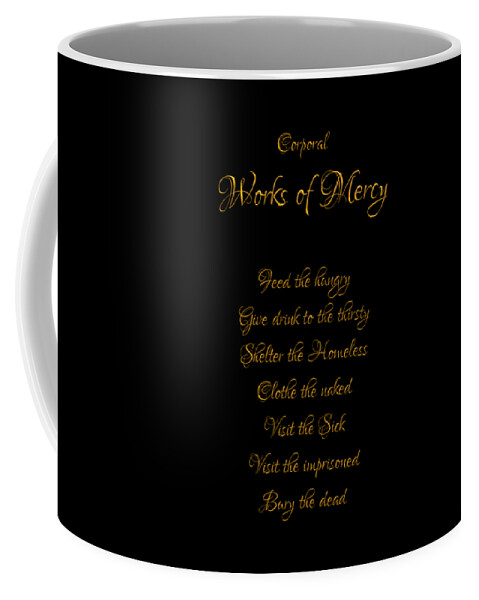 Corporal Works Of Mercy Coffee Mug featuring the digital art Corporal Works of Mercy Black Background by Rose Santuci-Sofranko