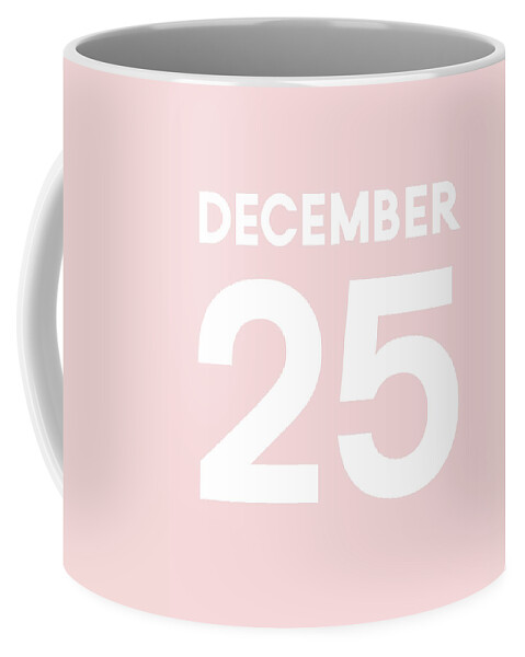 December Coffee Mug featuring the digital art December 25 Pink- Art by Linda Woods by Linda Woods