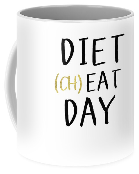 Coffee Coffee Mug featuring the digital art Diet Cheat Day- Art by Linda Woods by Linda Woods