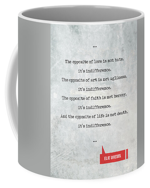 Elie Wiesel Coffee Mug featuring the mixed media Elie Wiesel Quotes 1 - Literary Quotes - Book Lover Gifts - Typewriter Quotes by Studio Grafiikka