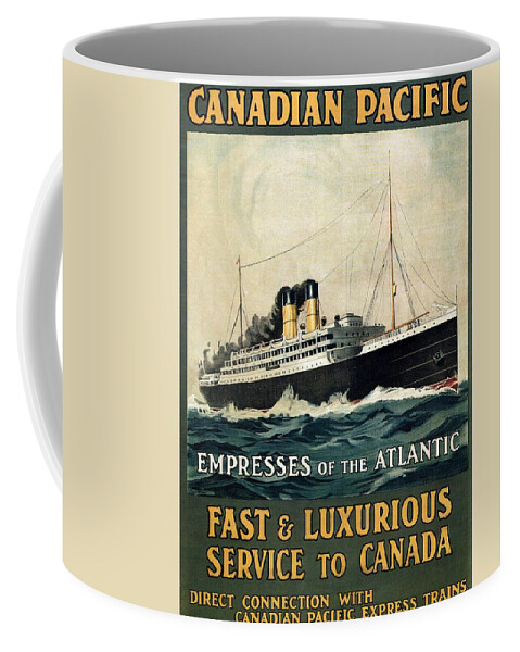 Canadian Pacific Coffee Mug featuring the mixed media Empress Of The Atlantic - Canadian Pacific - Steamship - Retro travel Poster - Vintage Poster by Studio Grafiikka