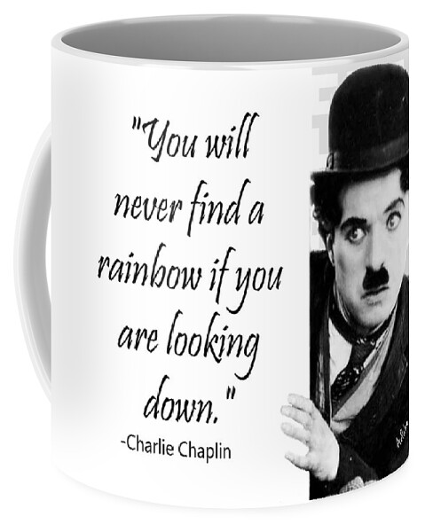 Chalie Coffee Mug featuring the photograph Find a Rainbow - Chaplin Quote by Maria Aduke Alabi