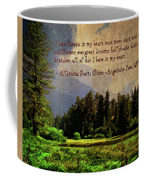 Alfonsina Storni Coffee Mug featuring the photograph Forests in My Heart by Timothy Bulone