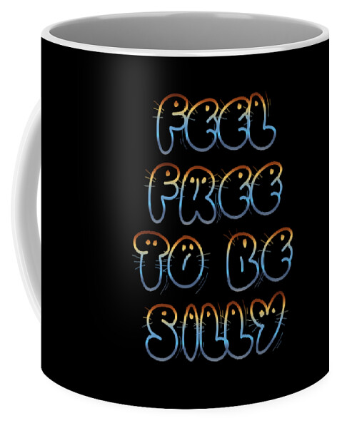 Feel Coffee Mug featuring the digital art Free To Be Silly by Rachel Hannah