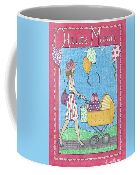 Mama Coffee Mug featuring the mixed media Haute Mama by Stephanie Hessler