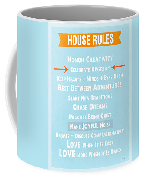 Sign Coffee Mug featuring the mixed media House Rules-Contemporary by Linda Woods