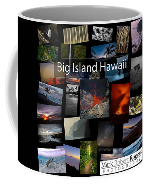  Coffee Mug featuring the photograph Images from the Big Island - Coming Soon by Mark Rogers