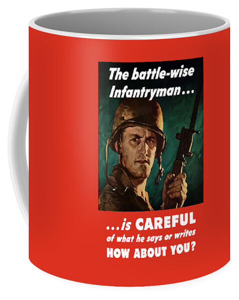 Infantryman Coffee Mug featuring the painting Infantryman Is Careful Of What He Says by War Is Hell Store