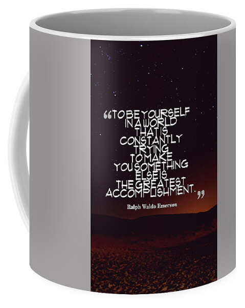 Inspirational Quotes - Motivational - 130 Coffee Mug