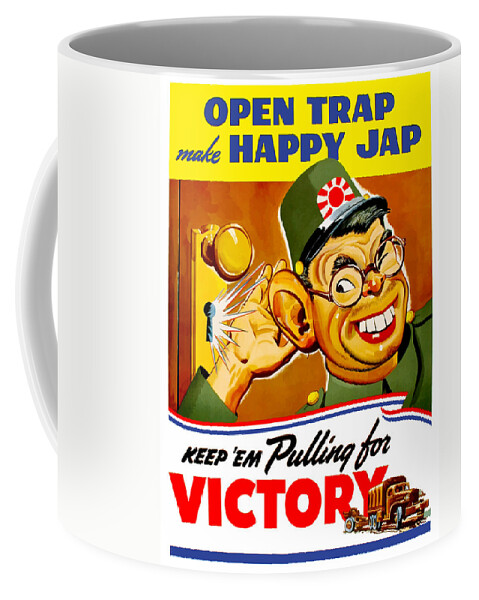 Hirohito Coffee Mug featuring the painting Keep em Pulling For Victory - WW2 by War Is Hell Store