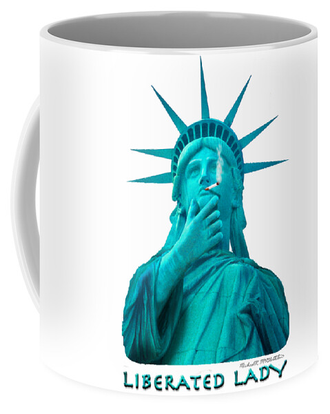 T-shirt Coffee Mug featuring the photograph Liberated Lady 3 by Mike McGlothlen