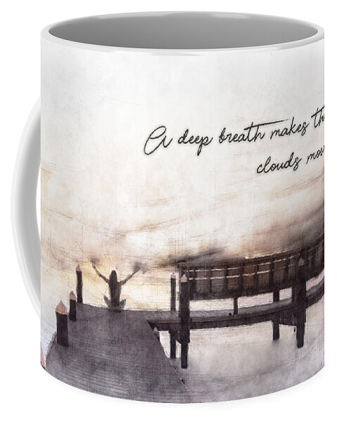 State Of Mind Coffee Mug featuring the photograph Life Empowering Metaphors- A Deep Breath Makes the Clouds Move by Metaphor Photo
