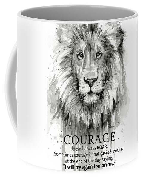 Lion Coffee Mug featuring the painting Lion Courage Motivational Quote Watercolor Animal by Olga Shvartsur