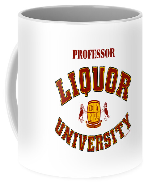 Liquor U Coffee Mug featuring the digital art Liquor University Professor by DB Artist