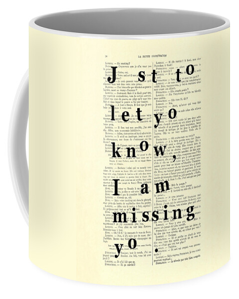 Just To Let You Know I Am Missing You Coffee Mug featuring the digital art Love poem, valentine gift by Madame Memento