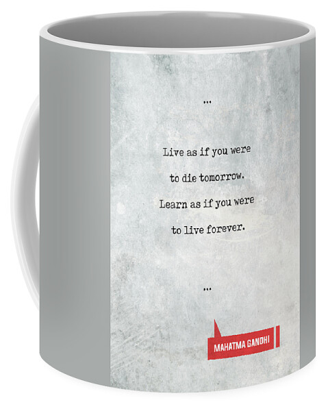Mahatma Gandhi Coffee Mug featuring the mixed media Mahatma Gandhi Quotes 1 - Literary Quotes - Book Lover Gifts - Typewriter Quotes by Studio Grafiikka