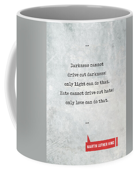Martin Luther King Coffee Mug featuring the mixed media Martin Luther King Quotes 1 - Literary Quotes - Book Lover Gifts - Typewriter Quotes by Studio Grafiikka