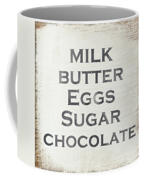 Kitchen Coffee Mug featuring the painting Milk Butter Eggs Chocolate Sign- Art by Linda Woods by Linda Woods