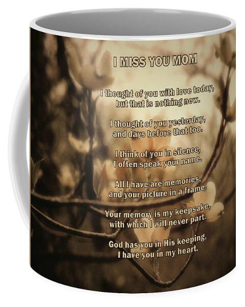 Miss You Mom - Mothers Poem Coffee Mug by James DeFazio - Pixels