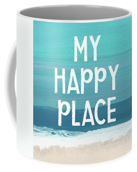 My Happy Place Coffee Mug featuring the mixed media My Happy Place Beach- Art by Linda Woods by Linda Woods