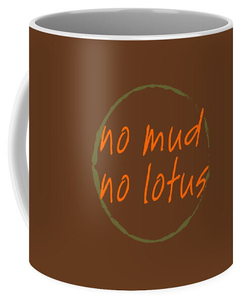 Thich Nhat Hanh Coffee Mug featuring the digital art No Mud No Lotus by Julie Niemela