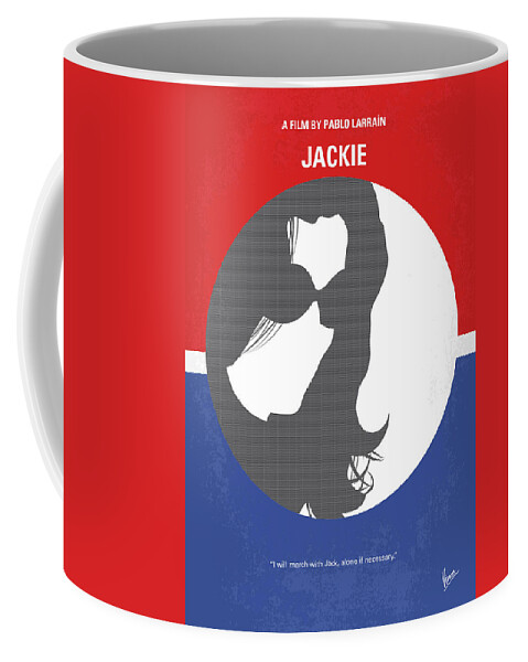 Jackie Coffee Mug featuring the digital art No755 My Jackie minimal movie poster by Chungkong Art