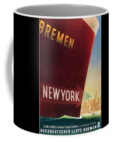 Bremen Coffee Mug featuring the mixed media Norddeutscher Lloyd Bremen - New York - Retro travel Poster - Vintage Poster by Studio Grafiikka