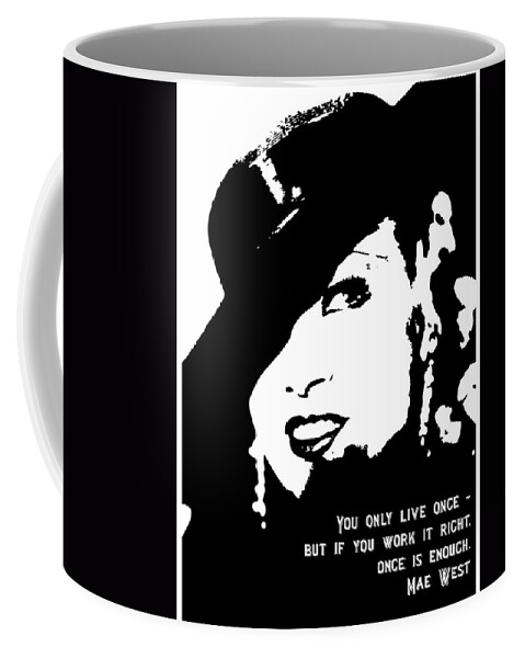 Mae West Coffee Mug featuring the digital art Once is Enough by Tom Roderick