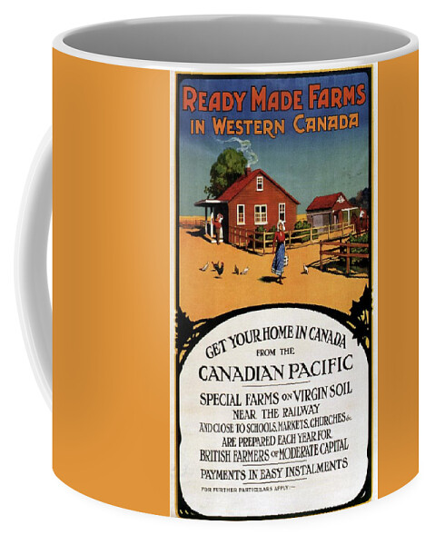 Farms Coffee Mug featuring the mixed media Ready Made Farms In Western Canada - Canadian Pacific - Retro travel Poster - Vintage Poster by Studio Grafiikka