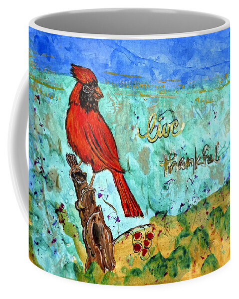 Painting Coffee Mug featuring the painting Red Cardinal Live Thankful by Ella Kaye Dickey