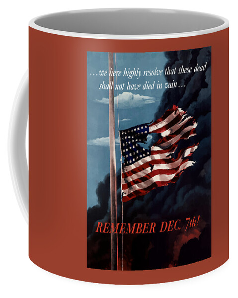 American Flag Coffee Mug featuring the painting Remember December Seventh by War Is Hell Store